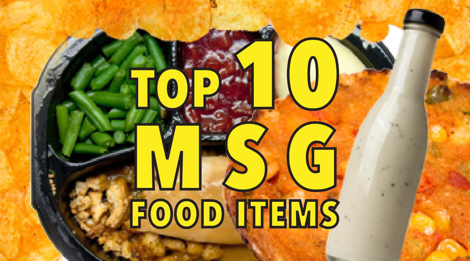 Top 10 grocery store foods that contain hidden MSG